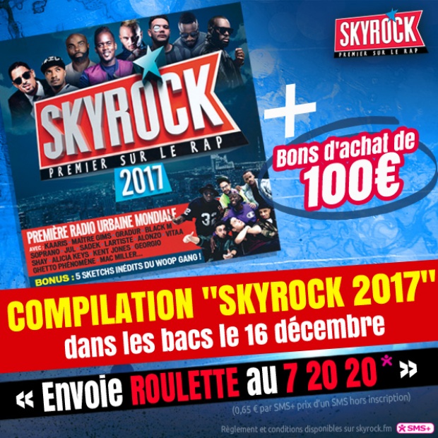 Compilation Skyrock 2017 + bons d'achat de 100€ 