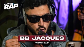 [EXCLU] BB Jacques - Remix 113 #PlanèteRap