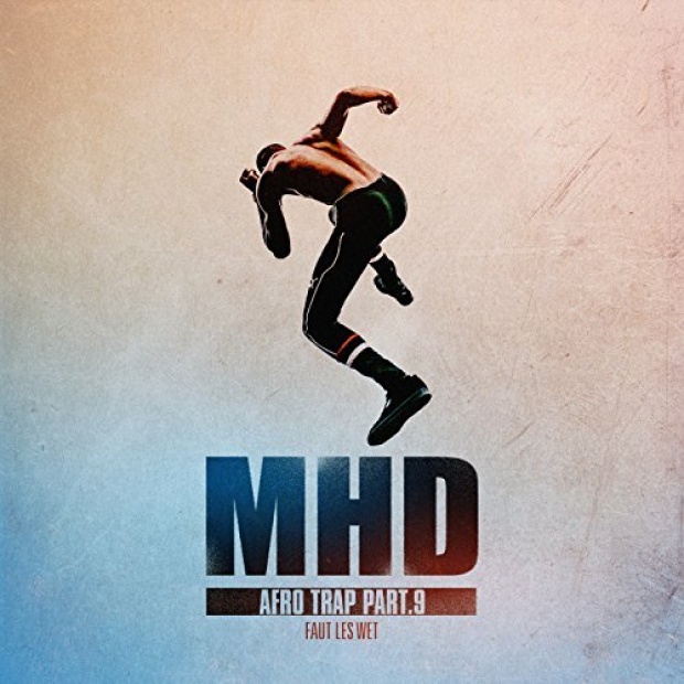 MHD - Afro Trap 9 "Faut Les Wet" en Playlist !