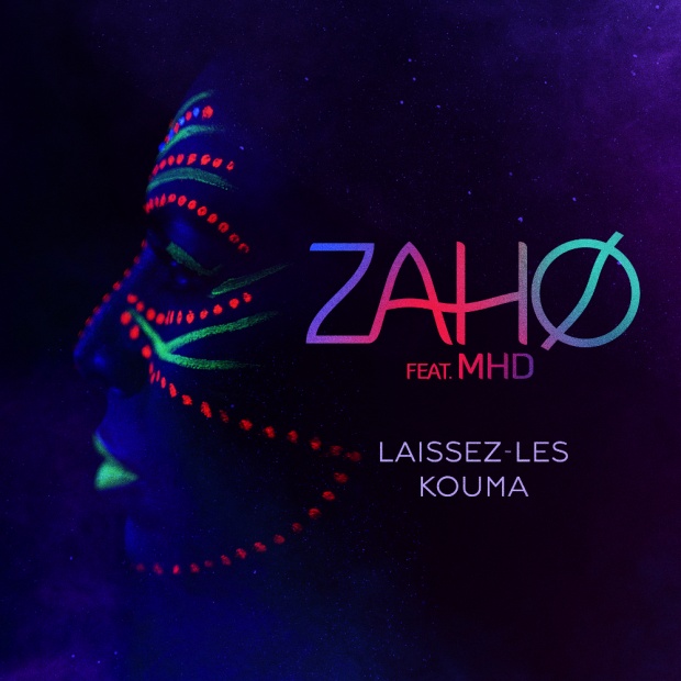 Playlist - Zaho feat MHD "Laissez-les Kouma"