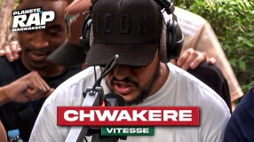Chwakere - Vitesse #PlanèteRap
