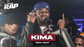 [EXCLU] Kima - Dem dem #PlanèteRap