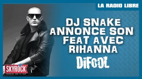 [ Exclu ] Dj Snake annonce sa collaboration avec Rihanna dans La Radio Libre