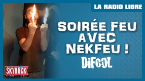 Soirée feu avec Nekfeu dans la Radio Libre de Difool !
