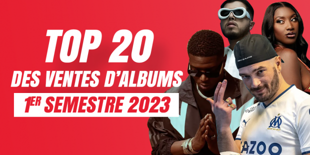 TOP 20 des albums en France au 1er semestre 2023