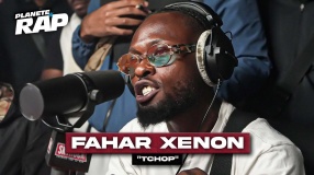 [EXCLU] Fahar Xenon - Tchop #PlanèteRap