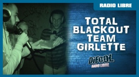 Total Blackout avec la Team Girlette en live dans La Radio Libre
