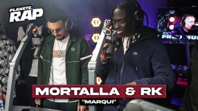 Mortalla feat. RK - Marqui #PlanèteRap